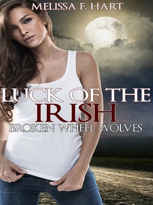 cover image of Luck of the Irish (Broken Wheel Wolves, Book 3)